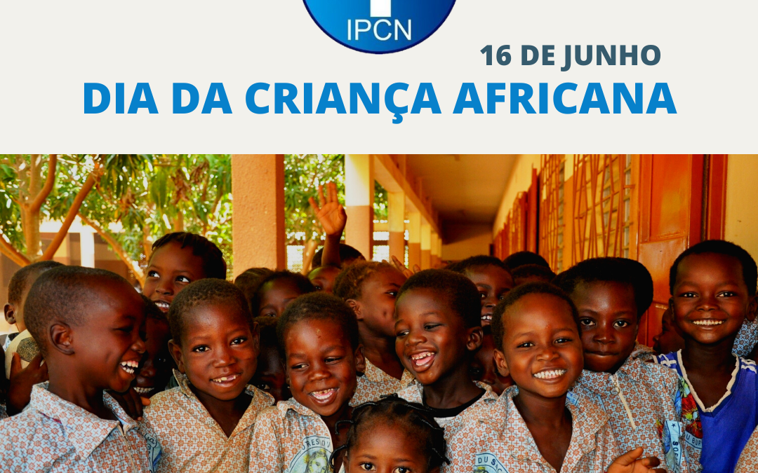 IPCN deseja um Feliz Dia da Criança Africana