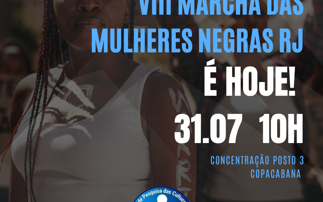 VIII Marcha de Mulheres Negras do Rio de Janeiro é hoje, domingo (31)