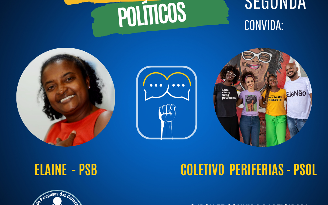 Diálogos Políticos do IPCN convida Elaine (PSB) e Coletivo das Periferias (PSOL)