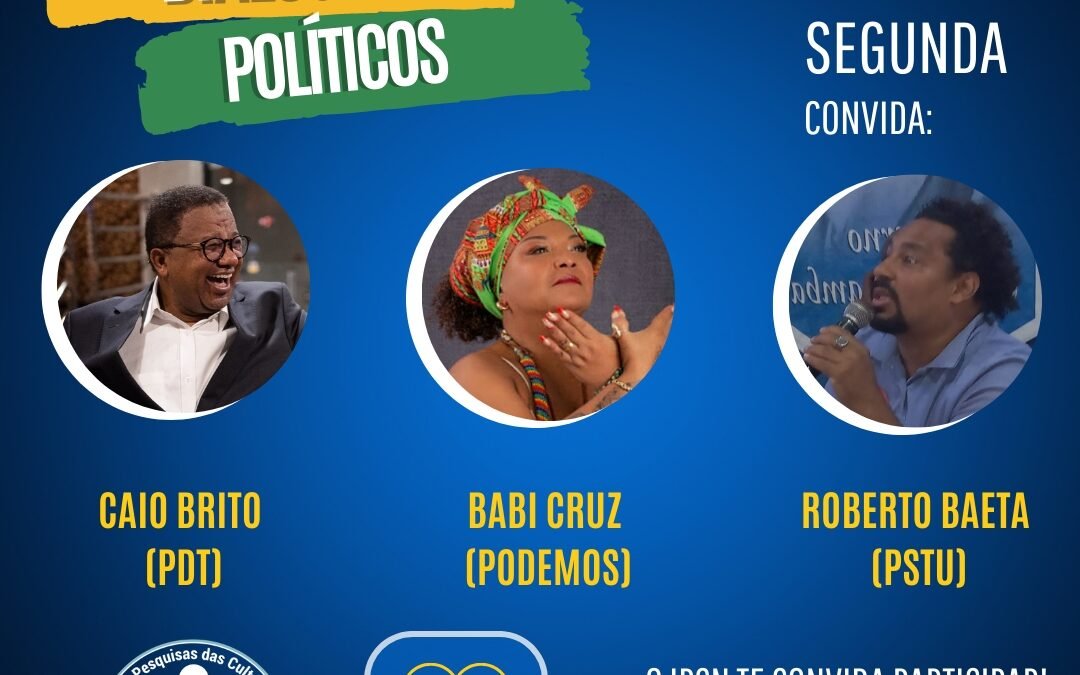 Diálogos Políticos do IPCN será com Babi Cruz, Roberto Baeta e Cacau de Brito – 26/09
