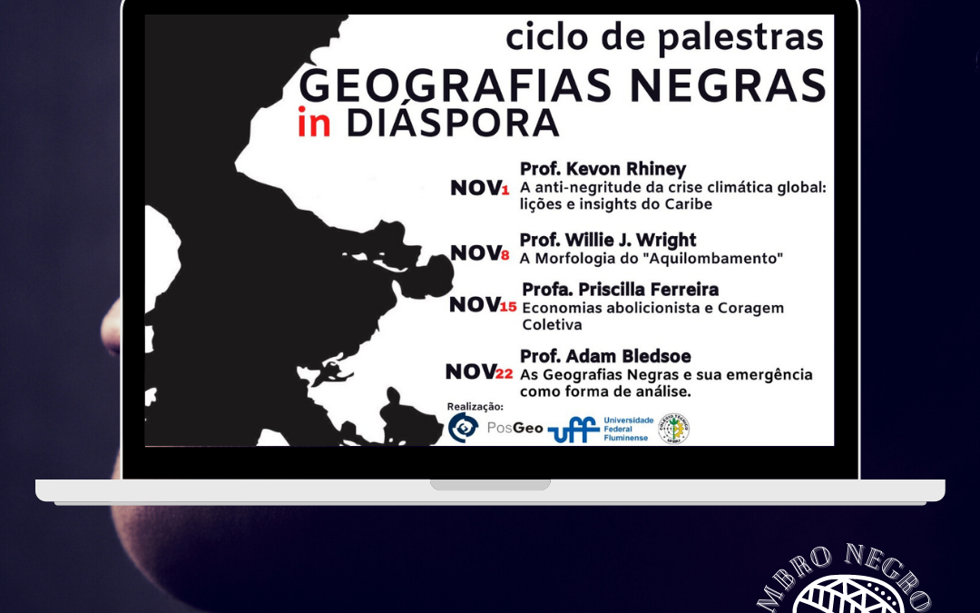 Divulga IPCN: Ciclo de Palestras – Geografias Negras in Diaspora