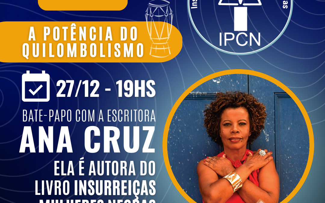 Live Especial IPCN com Ana Cruz – Dia 27/12 – às 19hs